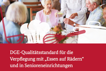 Der DGE-Standard für die Verpflegung mit „Essen auf Rädern“ und in Senioreneinrichtungen.